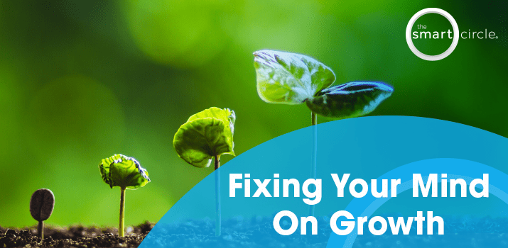 Taking Charge of your Success: Fixing Your Growth Mindset